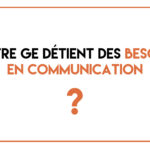 Des besoins en Communication ?