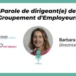 Parole de dirigeant(e) de Groupement d'Employeurs