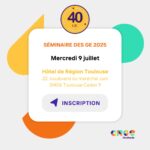 9 juillet : Séminaire 40 ans des GE